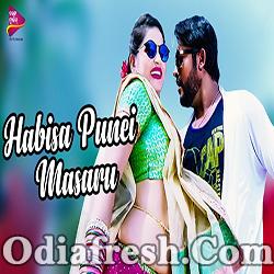 Habisa Punei (Ashutosh,Diptirekha) Odia Dance Song